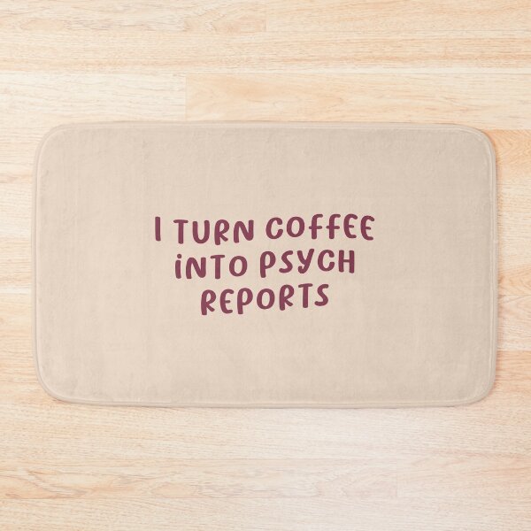 Artikelvorschau, Ich verwandle Kaffee in Psychiatrieberichte, Psychologie entworfen und verkauft von Artestygraphic.