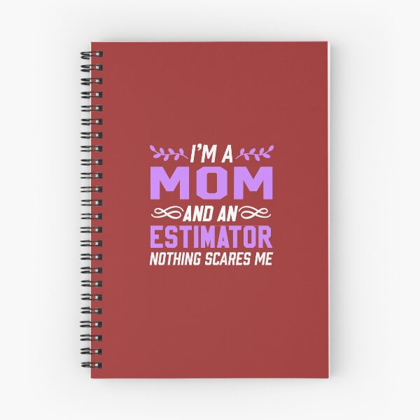 Item preview, I'm A Mom & Estimator Nothing Scares Me  designed and sold by AlwaysAwesome.