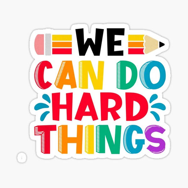 I Can Do Hard Things, Printable Wall Art, Inspirational Quote, Rainbow Print, Work Hard Print, Family Theme Print, Back to School Print Sticker