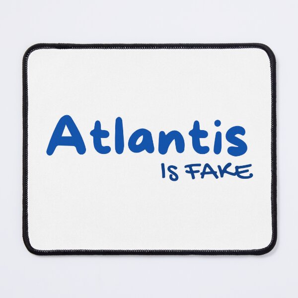 Item preview, Atlantis is Fake: Ancient Apocalypse Hater designed and sold by katiebca2.