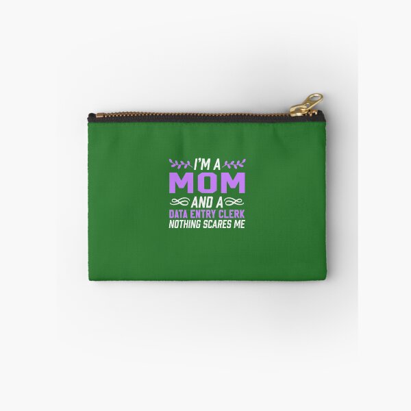 Item preview, I'm A Mom & Data Entry Clerk Nothing Scares Me  designed and sold by AlwaysAwesome.
