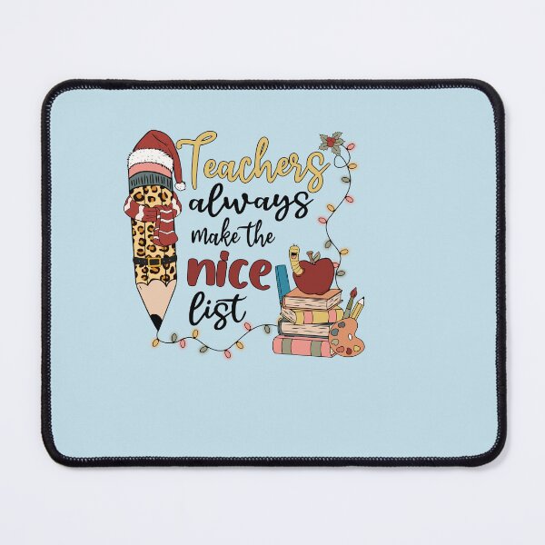 Item preview, teachers always make the nice list designed and sold by lovitus.