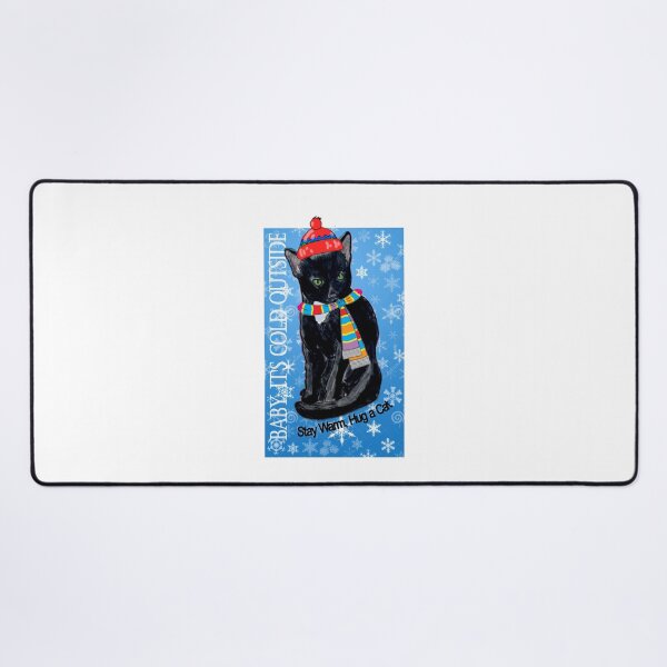 Item preview, Baby, It's Cold Outside - Stay Warm, Hug a Cat designed and sold by dpenn.