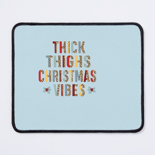 Item preview, thick thighs christmas vibes designed and sold by lovitus.