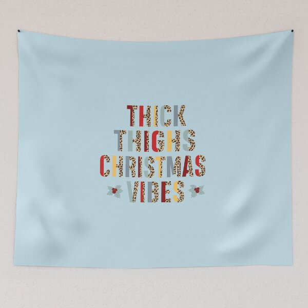 Item preview, thick thighs christmas vibes designed and sold by lovitus.