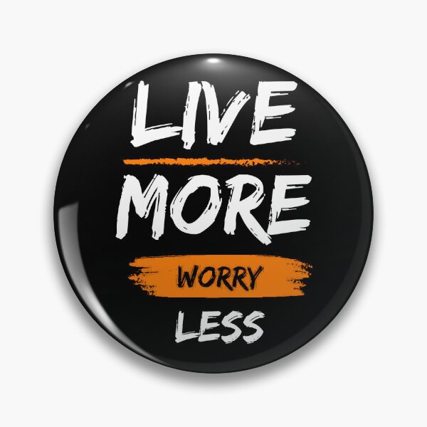 Item preview, Live more worry less motivational design designed and sold by DigitalMagShop.