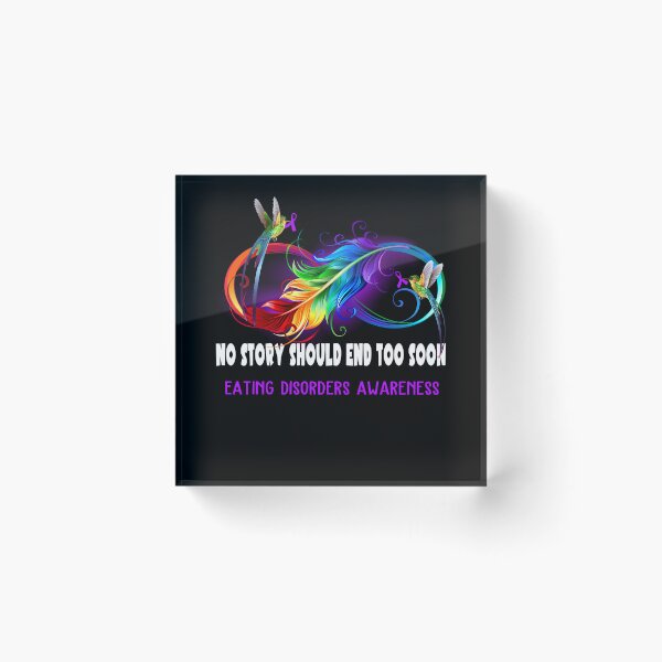 Item preview, Eating disorders Awareness - NO STORY SHOULD END TOO SOON designed and sold by Jennpak.