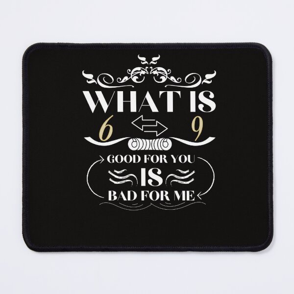 Item preview, what is good for you is bad for me designed and sold by onemood.