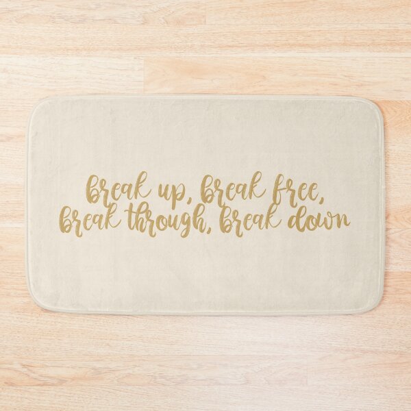 Item preview, Break Up, Break Free, Break Through, Break Down Labyrinth Lyrics Taylor Swift designed and sold by BoldNFresh.