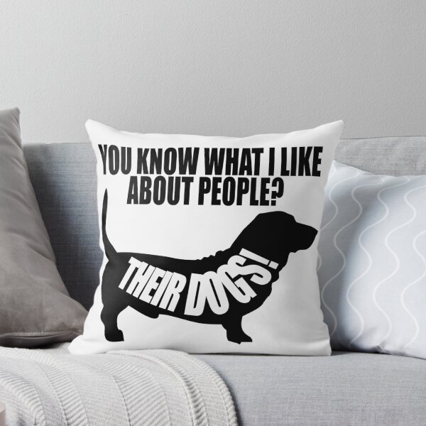 Item preview, You know what I like about people? Their dogs! designed and sold by findgreatshirts.