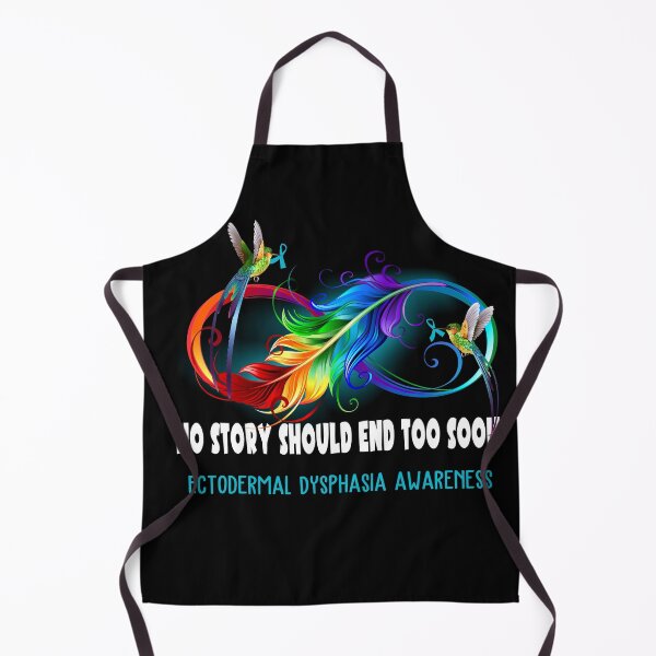 Item preview, Ectodermal Dysphasia Awareness - NO STORY SHOULD END TOO SOON designed and sold by Jennpak.