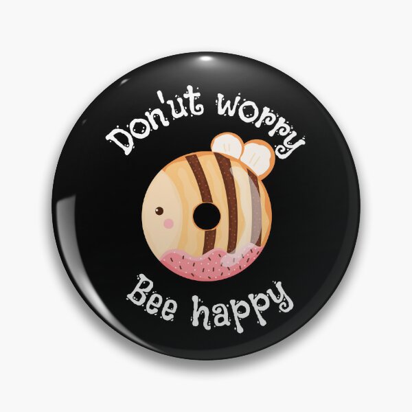 Item preview, Don'ut worry,bee happy, kawaii donut, funny donut pun,sweet bee donut, comic dad joke designed and sold by allycat57.