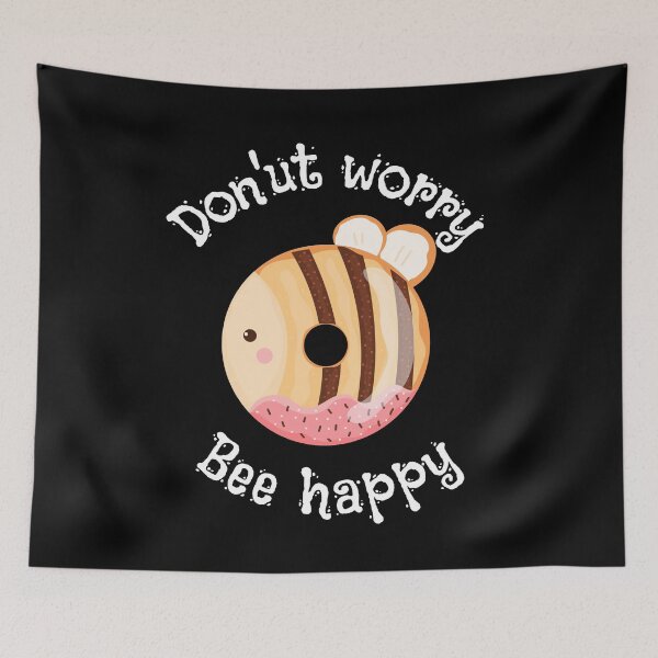 Item preview, Don'ut worry,bee happy, kawaii donut, funny donut pun,sweet bee donut, comic dad joke designed and sold by allycat57.