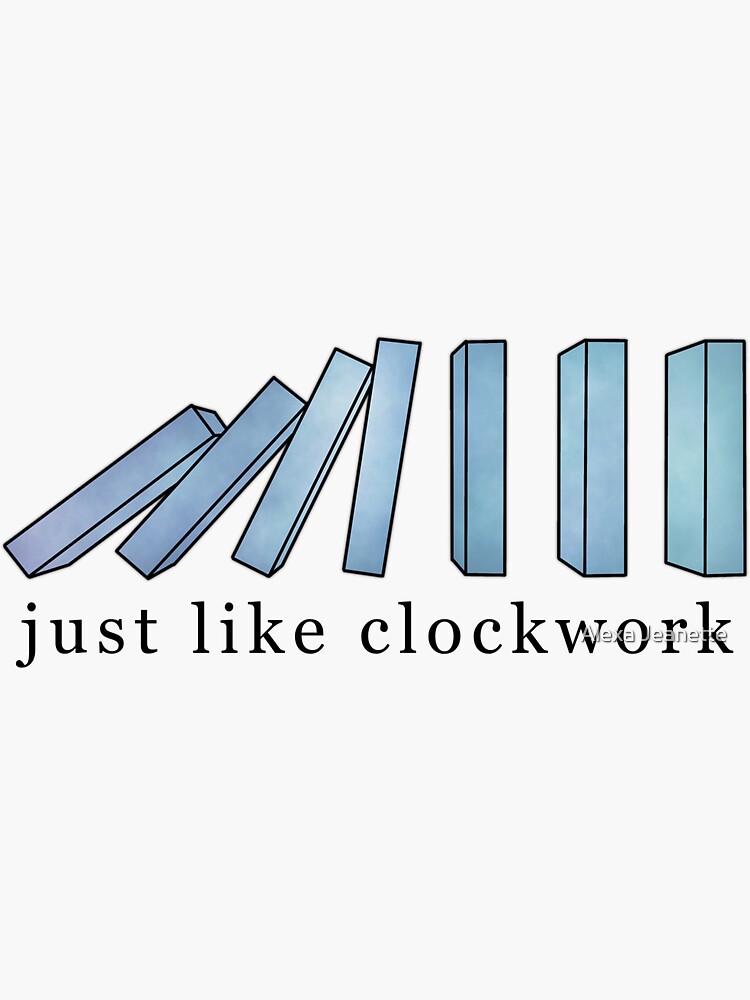 "Just Like Clockwork" Sticker for Sale by alexahilston Redbubble