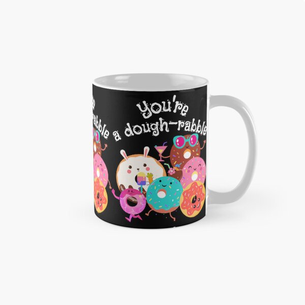 Item preview, you're a dough-rabble, funny donut pun,kawaii donuts, romantic vibe, comic cartoon cakes designed and sold by allycat57.