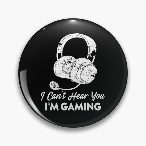 Item preview, I Can't Hear You I'm Gaming designed and sold by esbaysbai.