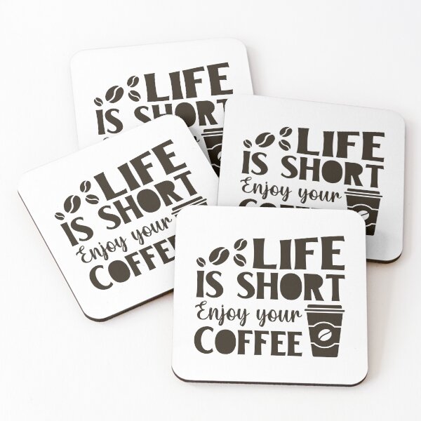 Item preview, LIFE IS SHORT, ENJOY YOUR COFFEE Classic designed and sold by AndalAE.
