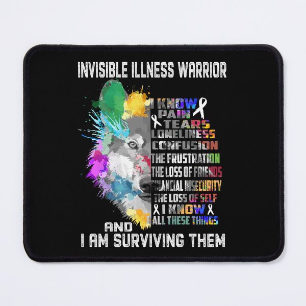 Item preview, Invisible Illness Warrior - I Know All These Things and I Am Surviving Them designed and sold by CansellBar.