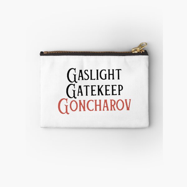 Item preview, Tumblr Meme - Gaslight Gatekeep Goncharov  designed and sold by humnoo.
