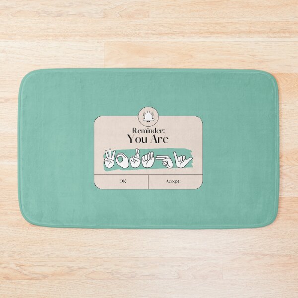 Item preview, You Are Worthy Reminder ASL Mental Health  designed and sold by Swagforbubby.