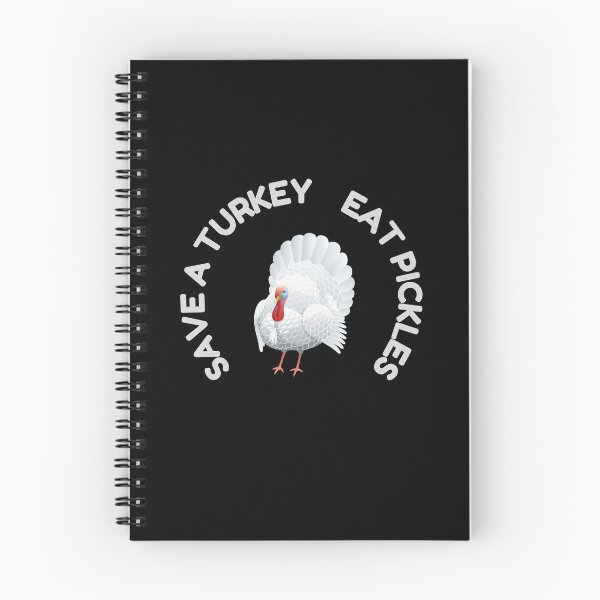 Item preview, Save a Turkey Eat Pickles  designed and sold by Dewlangrial.