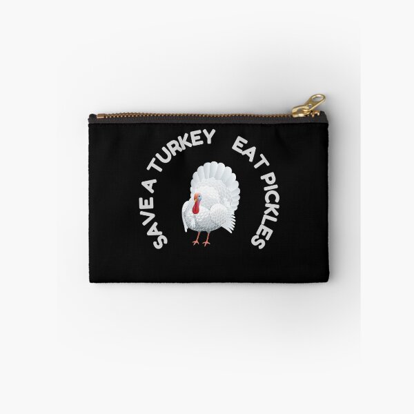Item preview, Save a Turkey Eat Pickles  designed and sold by Dewlangrial.
