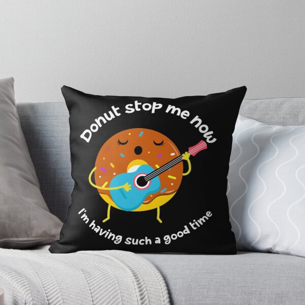 Item preview, donut stop me now,i'm having such a good time, sweet and funny donut pun, kawaii singing donut designed and sold by allycat57.