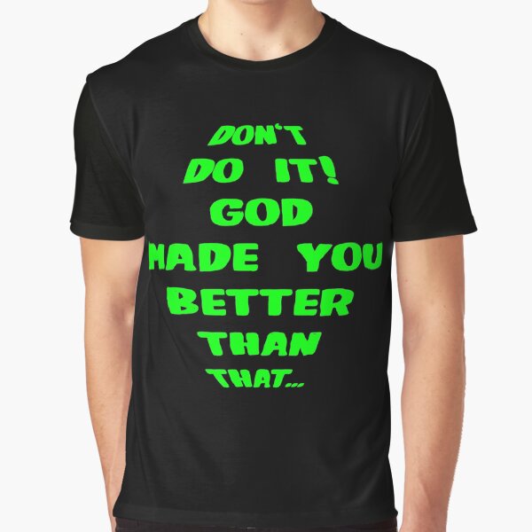 DON'T DO IT by dePace' Graphic T-Shirt