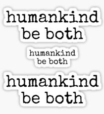 humankind be both Sticker