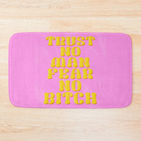 Item preview, TRUST NO MAN FEAR NO BITCH designed and sold by mensijazavcevic.