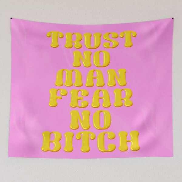 Item preview, TRUST NO MAN FEAR NO BITCH designed and sold by mensijazavcevic.