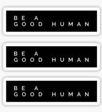 Pegatina Sé un buen ser humano