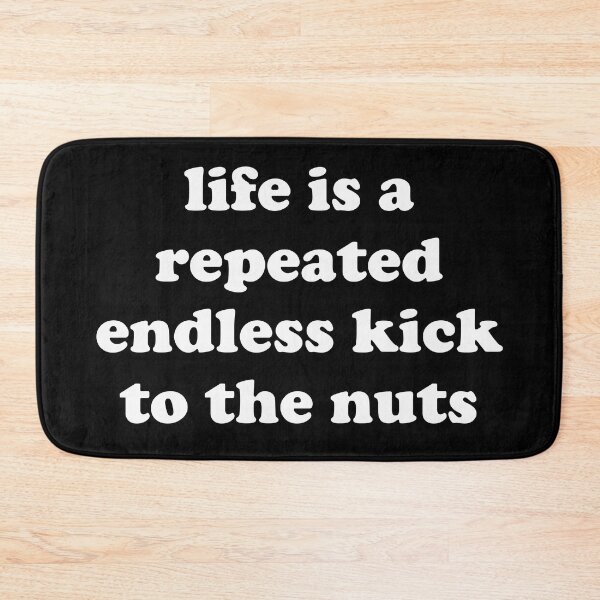 Item preview, Life Is A Repeated Endless Kick To The Nuts - Oddly Specific, Cursed Meme designed and sold by SpaceDogLaika.