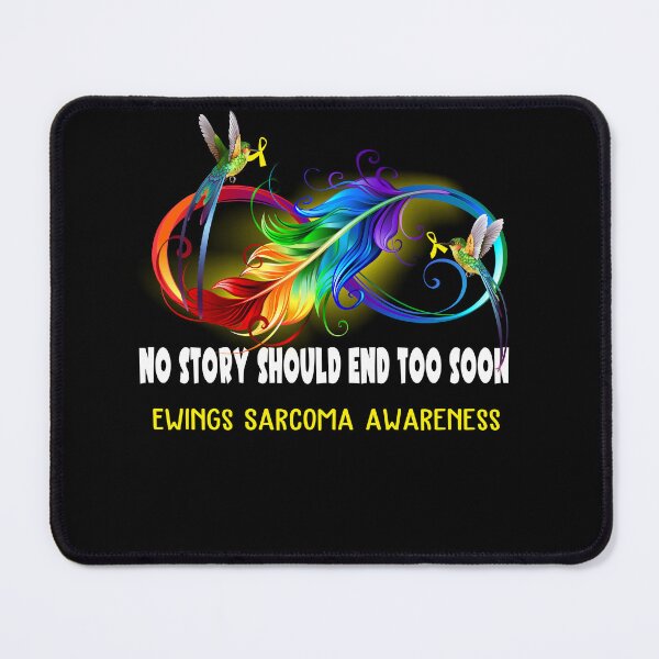 Item preview, Ewings Sarcoma Awareness - NO STORY SHOULD END TOO SOON designed and sold by Jennpak.