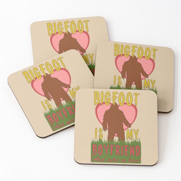 Item preview, Bigfoot Is My Boyfriend And We're In Love - Meme, Oddly Specific, Cursed, Weird designed and sold by SpaceDogLaika.