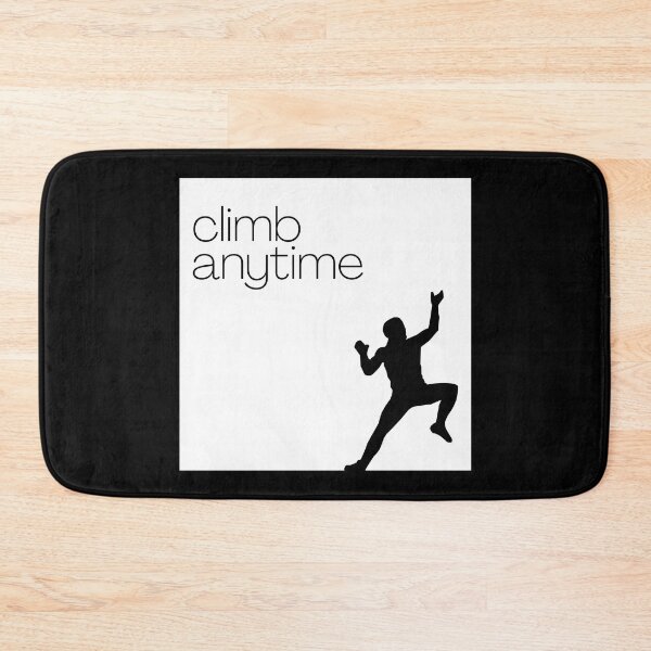Item preview, Climb. Anytime. Climber Life. designed and sold by Boulder Design Co.
