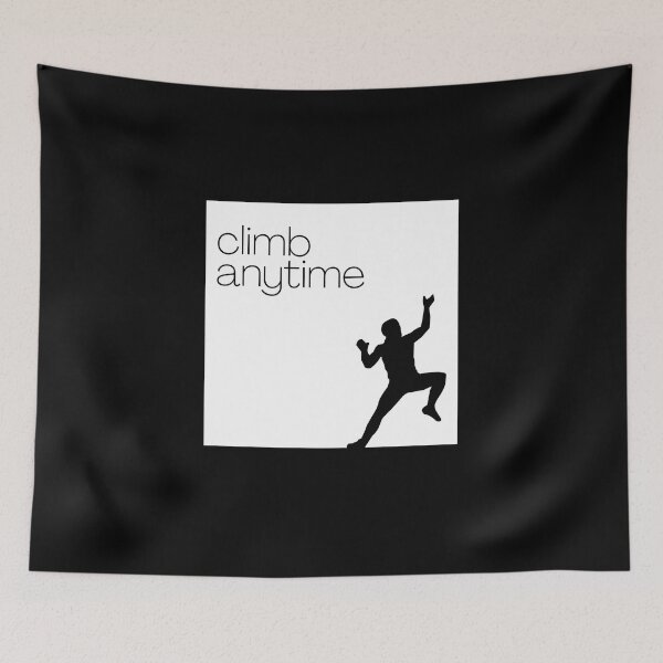 Item preview, Climb. Anytime. Climber Life. designed and sold by Boulder Design Co.