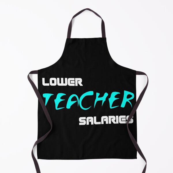 Item preview, Lower Teacher Salaries designed and sold by SP-Gamers.
