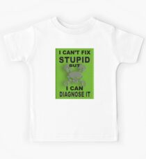 Camiseta para niños No puedo arreglar estúpido PERO puedo diagnosticarlo