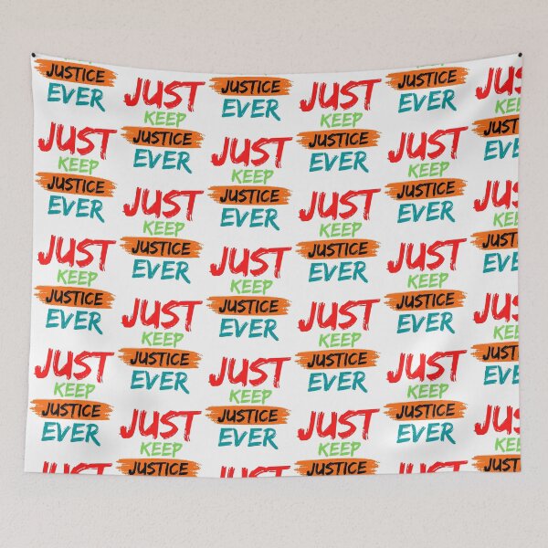 Item preview, Just Keep Justice Ever designed and sold by GEGSTORE.