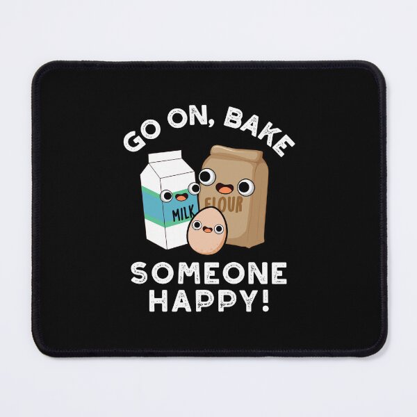 Item preview, Go On Bake Someone Happy Funny Baking Puns (Dark BG) designed and sold by punnybone.