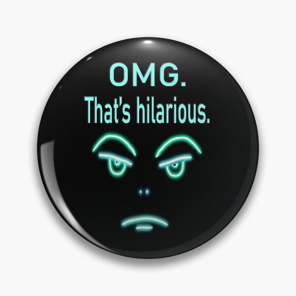 Item preview, OMG That's Hilarious with RBF designed and sold by Karen Simon.