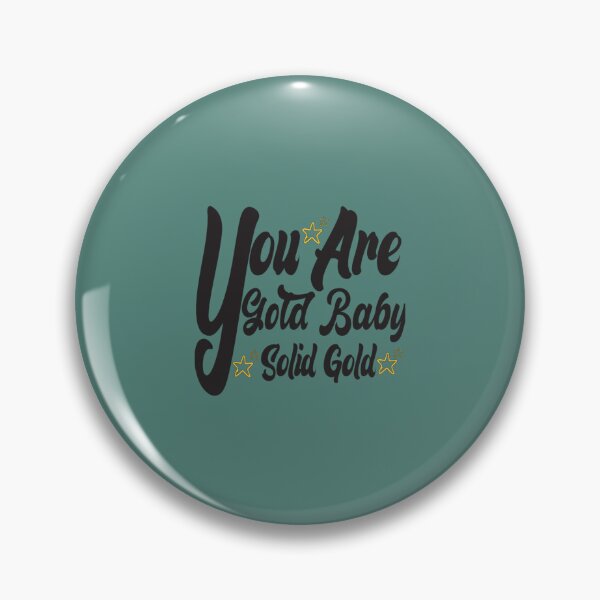 Item preview, You Are Gold Ba1 designed and sold by MagiCatsophia.