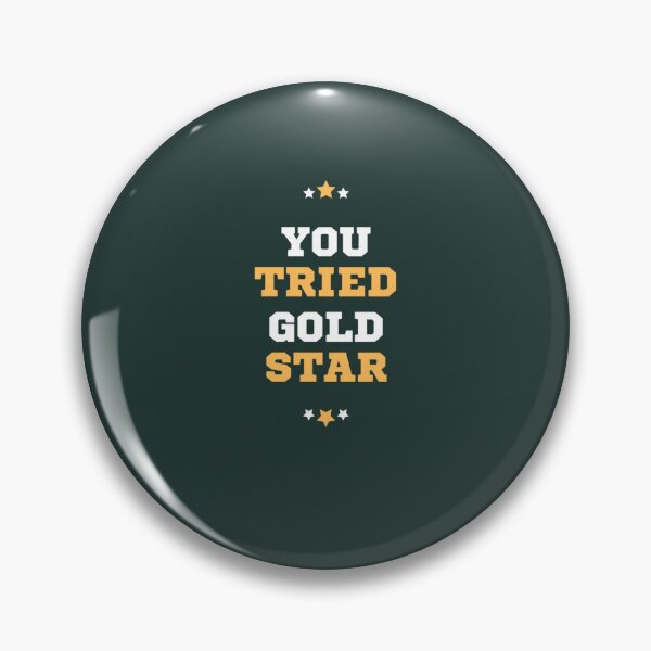 Item preview, You Tried Gold Star  (1) designed and sold by MagiCatsophia.