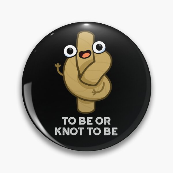 Item preview, To Be Or Knot To Be Funny Rope Puns (Dark BG) designed and sold by punnybone.