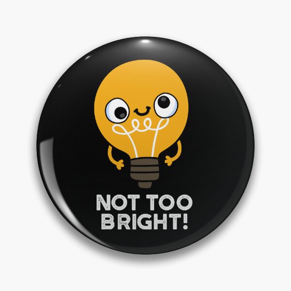 Item preview, Not Too Bright Funny Bulb Puns (Dark BG) designed and sold by punnybone.