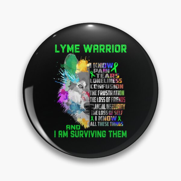 Item preview, Lyme Warrior - I Know All These Things and I Am Surviving Them designed and sold by CansellBar.