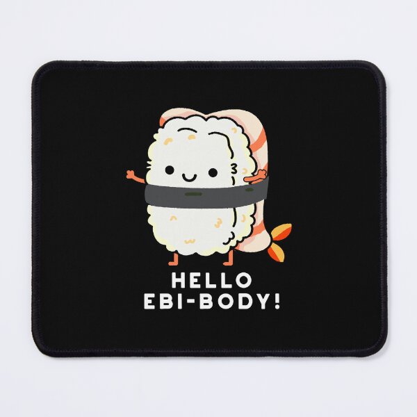 Item preview, Hello Ebi-body Funny Ebi Sushi Puns (Dark BG) designed and sold by punnybone.