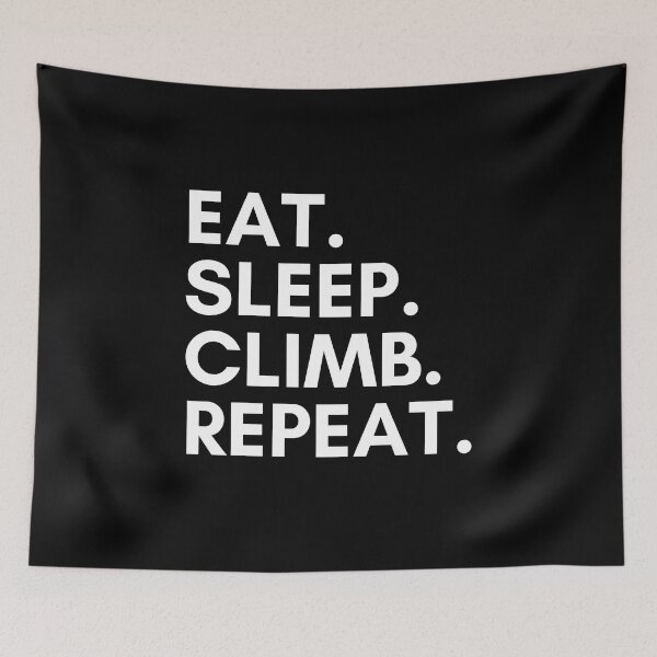 Item preview, Eat. Sleep. Climb. Repeat. Rock Climbing designed and sold by Boulder Design Co.