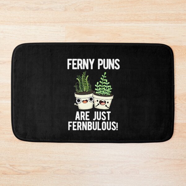 Item preview, Ferny Puns Are Just Fernbulous Funny Plant Puns (Dark BG) designed and sold by punnybone.